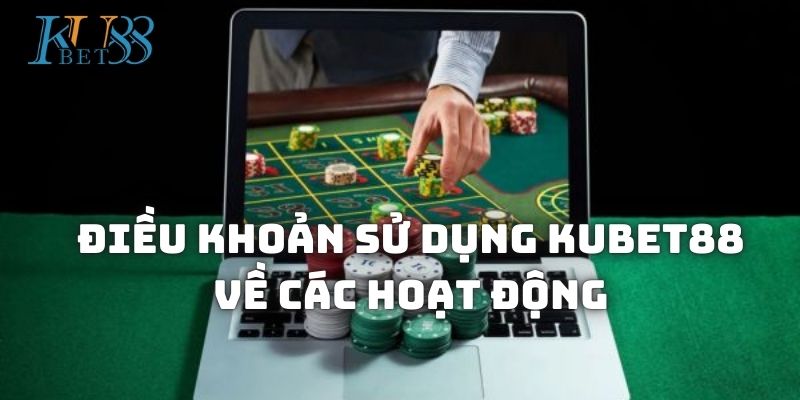 Điều khoản sử dụng khi tham gia cược đổi thưởng tại nhà cái